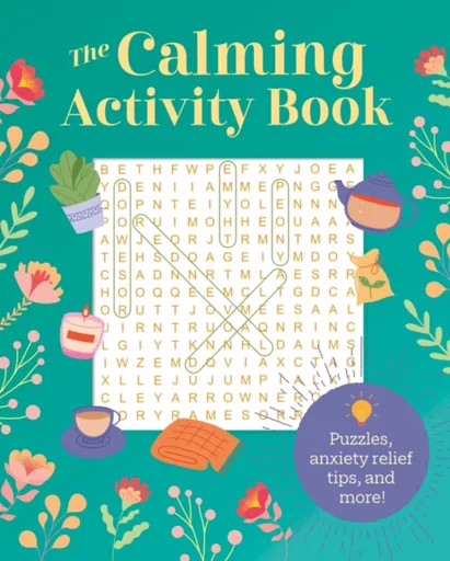 The Calming Activity Book - Eric Saunders, Emma Van Hinsbergh