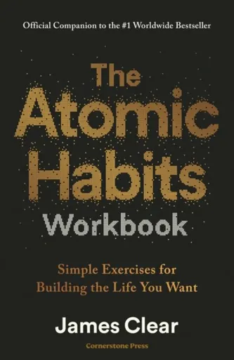 Atomic Habits Workbook - James Clear