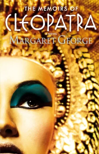 The Memoirs of Cleopatra - Margaret George