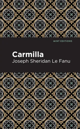 Carmilla - Joseph Thomas Sheridan Le Fanu