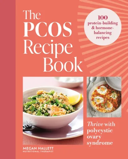 The PCOS Recipe Book - Megan Hallett