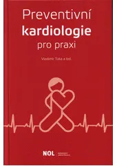 Preventivní kardiologie v praxi - Tuka Vladimír