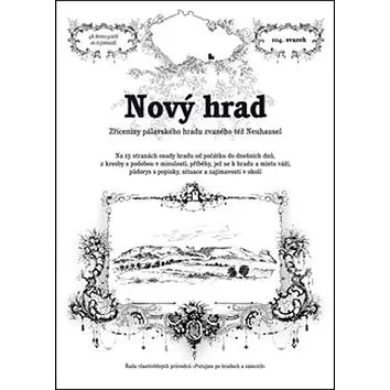Nový hrad: Zříceniny pálavského hradu zvaného též Neuhausel (978-80-87891-30-8)