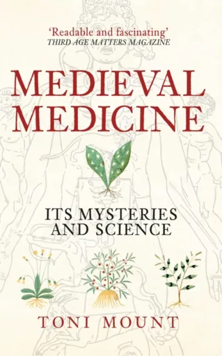 Medieval Medicine - Toni Mount
