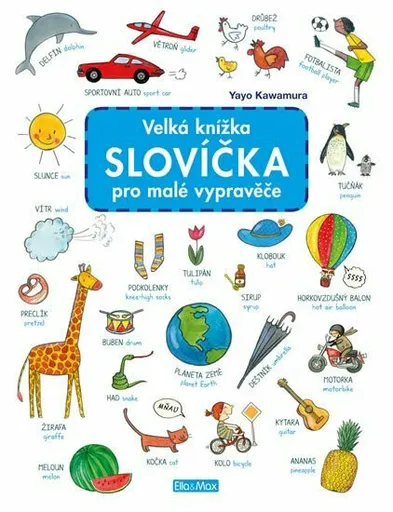 Velká knížka SLOVÍČKA pro malé vypravěče - Axel Scheffler, Yao Kawamura