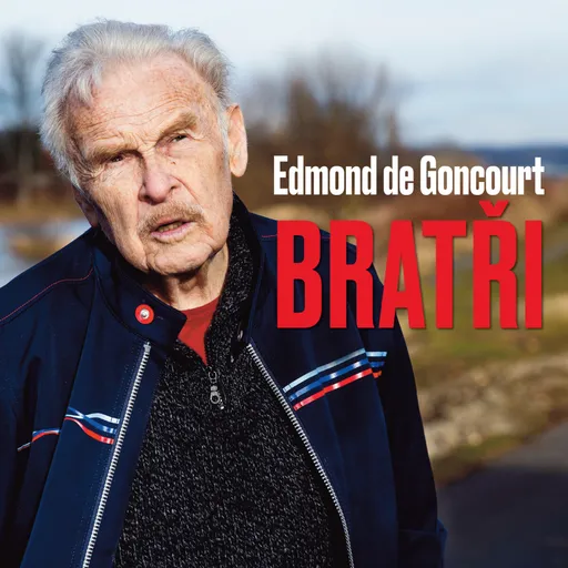 Bratři - Edmond Goncourt - audiokniha