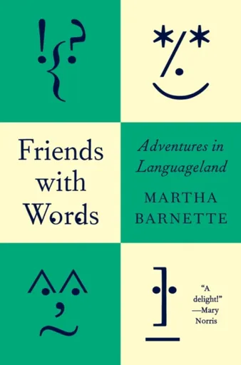 Friends with Words - Martha Barnette