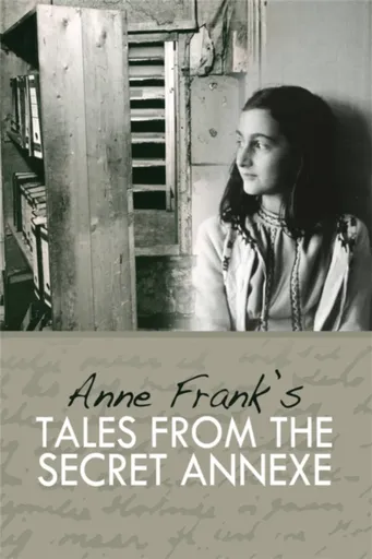 Tales from the Secret Annexe - Anne Franková