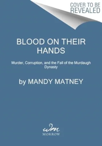Blood on Their Hands - Mandy Matney