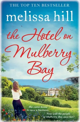The Hotel on Mulberry Bay - Melissa Hill