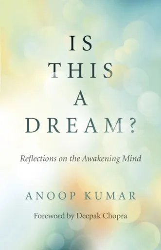 Is This a Dream? - Anoop Kumar
