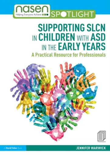 Supporting SLCN in Children with ASD in the Early Years - Jennifer  Warwick