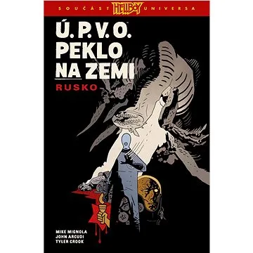 Ú.P.V.O. Peklo na zemi Rusko (978-80-7652-115-5)