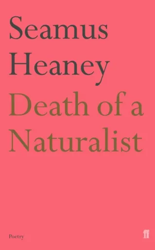 Death of a Naturalist - Seamus Heaney