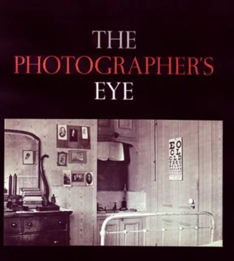 The Photographer's Eye - John Szarkowski
