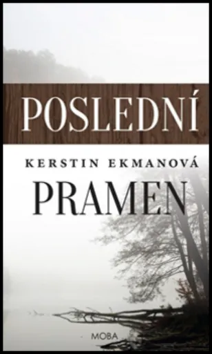 Poslední pramen - Kerstin Ekmanová