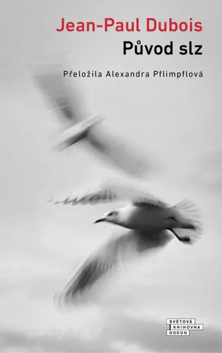 Původ slz - Jean-Paul Dubois