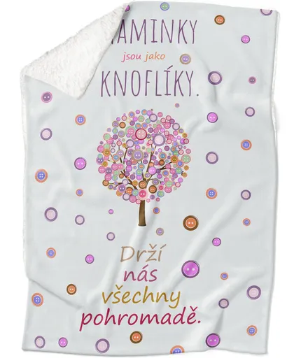 Deka Maminky jsou jako knoflíky (Podšití beránkem: ANO)