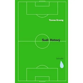 Sudí Hotový: Žalozpěv (978-80-87634-65-3)