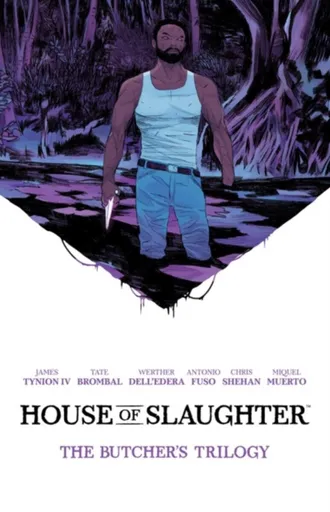 House of Slaughter Book One Deluxe Edition - James Tynion IV., Tate Brombal
