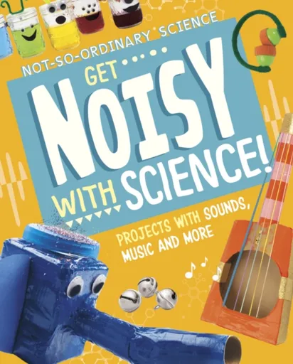 Get Noisy with Science! - Olson Elsie