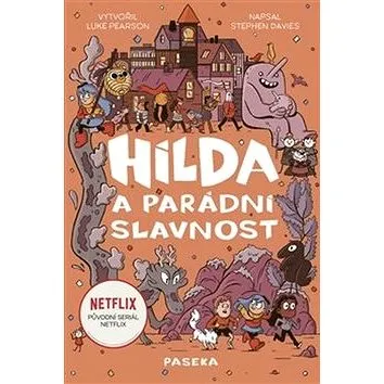 Hilda a parádní slavnost (978-80-7432-967-8)