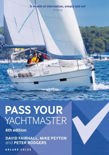 Pass Your Yachtmaster - David Fairhall, Peter Rodgers, Mike Peyton