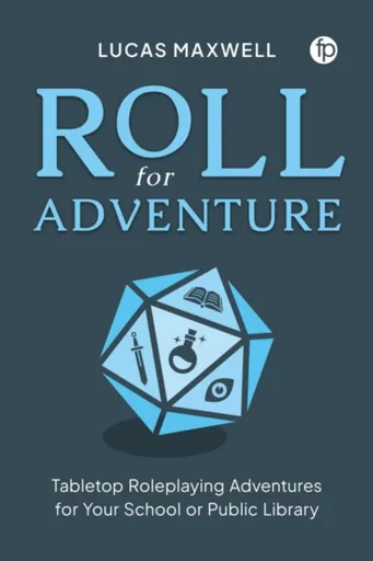 Roll for Adventure - Lucas Maxwell