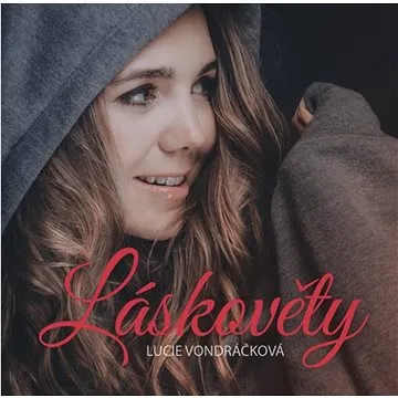 Vondráčková Lucie: Láskověty - CD (3342-002-2)