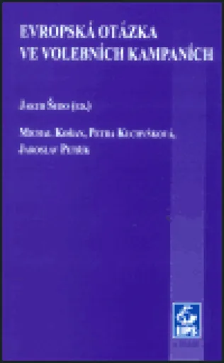 Evropská otázka ve volebních kampaních - Jakub Šedo