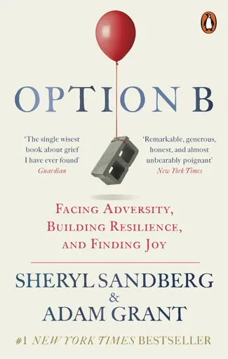 Option B - Adam Grant, Sheryl Sandberg