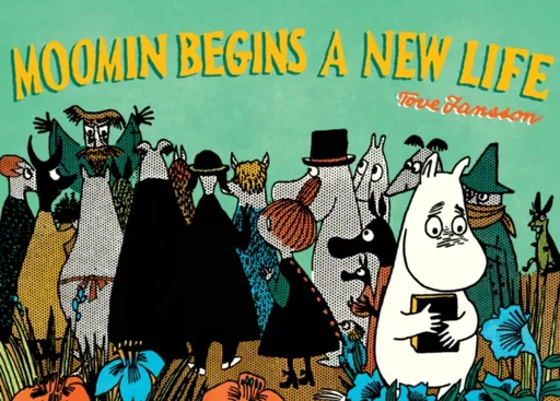 Moomin Begins a New Life - Tove Janssonová