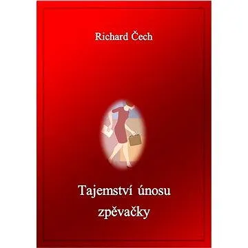 Tajemství únosu zpěvačky  (999-00-014-8311-1)