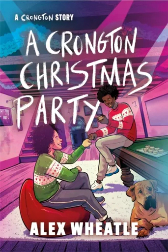 A Crongton Story: A Crongton Christmas Party - Wheatle Alex
