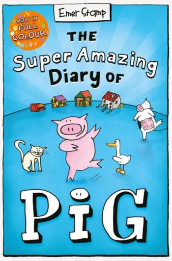 The Super Amazing Diary of Pig: Colour Edition - Emer Stamp