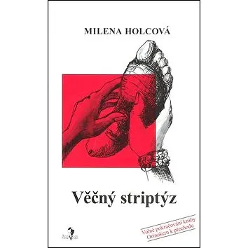 Věčný striptýz (978-80-903011-8-4)