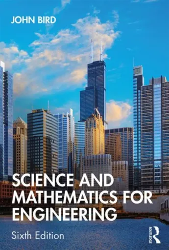 Science and Mathematics for Engineering - John  Bird