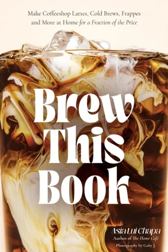 Brew This Book - Asia Lui Chapa
