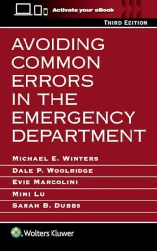 Avoiding Common Errors in the Emergency Department - Sarah B. Dubbs