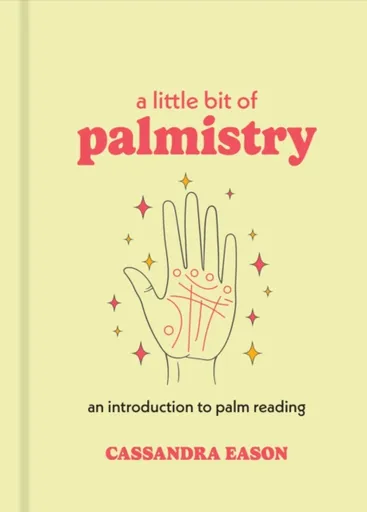 A Little Bit of Palmistry - Cassandra Eason