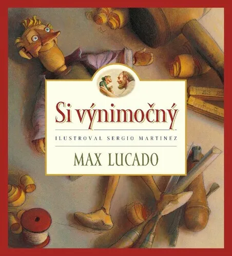 Si výnimočný - Max Lucado