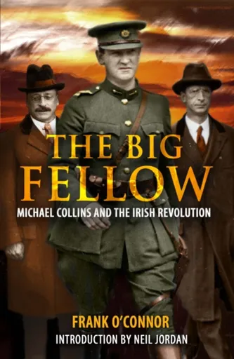 The Big Fellow: - Frank O'Connor