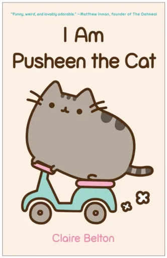 I Am Pusheen the Cat - Claire Belton