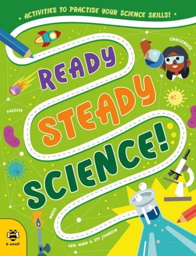 Ready Steady Science - Eryl Nash