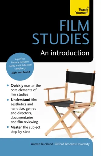 Film Studies: An Introduction: Teach Yourself - Buckland Warren