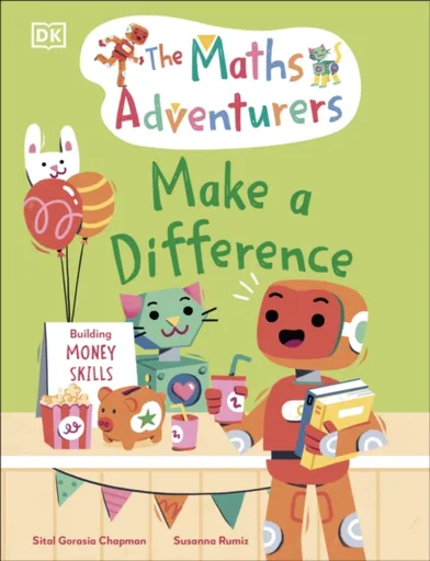 The Maths Adventurers: Make a Difference - Sital Gorasia Chapman