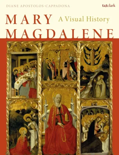 Mary Magdalene - Emerita Professor Diane  Apostolos-Cappadona