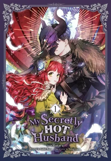 My Secretly Hot Husband, Vol. 1 - Gabi Nam, Jungyeon Jungyeon, Harara Harara