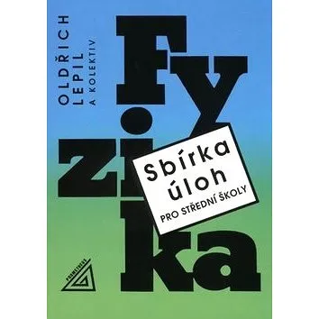 Sbírka úloh pro SŠ Fyzika + CD (978-80-7196-463-6)