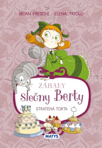 Záhady slečny Berty: Stratená torta - Brian Freschi